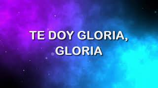 Te Doy Gloria - En Espíritu Y En Verdad - Letra