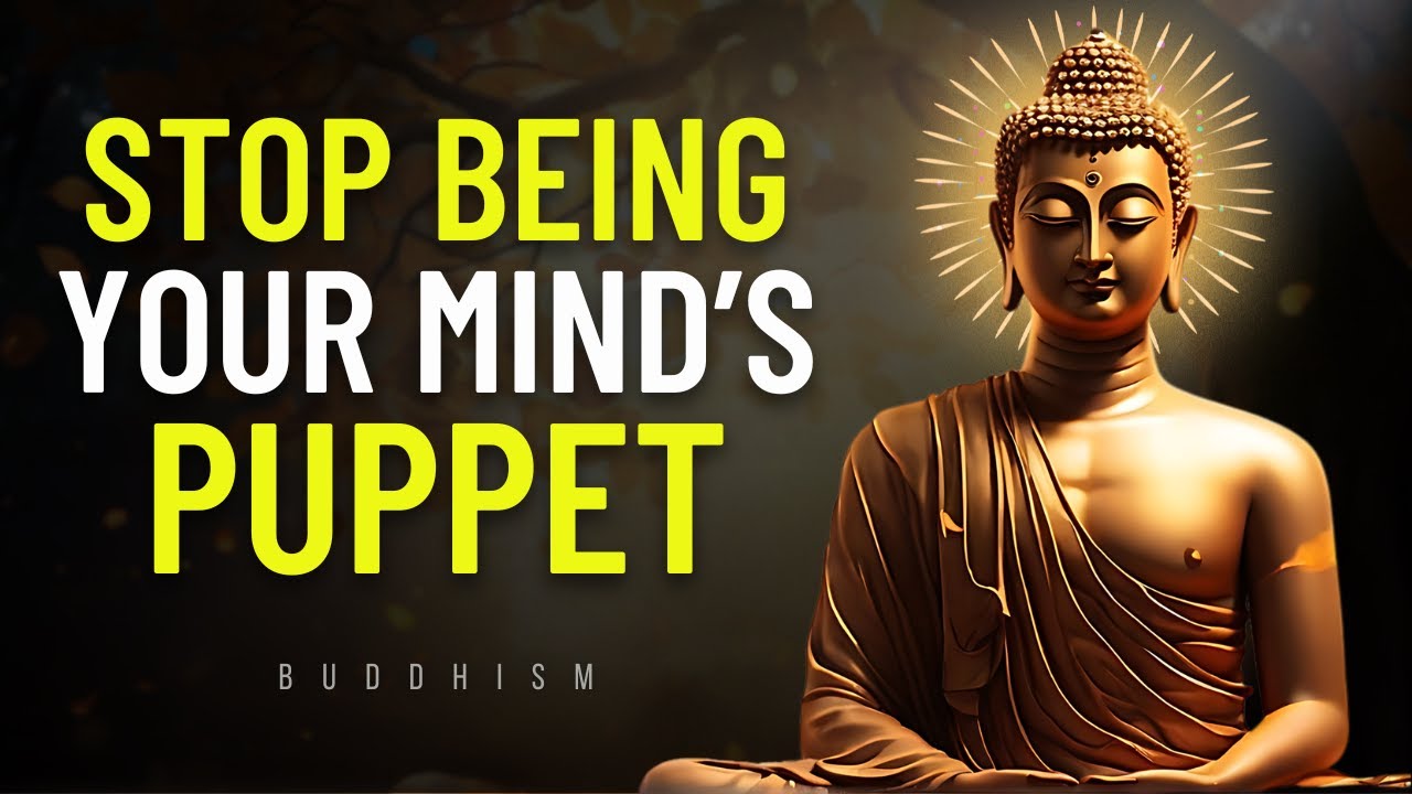 HOW TO STOP YOUR THOUGHTS FROM CONTROLLING YOU | 22 Practical Tips | Buddhism | Buddhist Zen Story