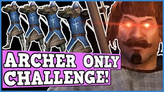 BANNERLORD ARCHER ONLY CHALLENGE IS BROKEN - Bannerlord is  Perfectly Balanced game with no exploits