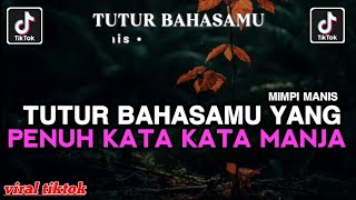 Download lagu TUTUR BAHASAMU YANG PENUH KATA KATA MANJA - MIMPI MANIS COVER VIRAL TIKTOK TERBARU mp3