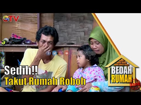 Kalau Hujan Nggak Bisa Tidur Takut Rumah Roboh | Bedah Rumah | EPS 592 (4/6)