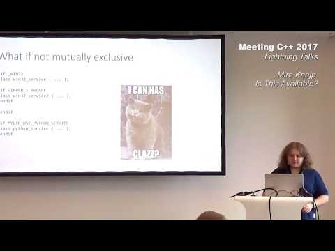 Is this available? - Miro Knejp - Lightning Talks Meeting C++ 2017