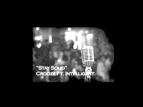 Stay Solid- Crooze Ft. Intelligent