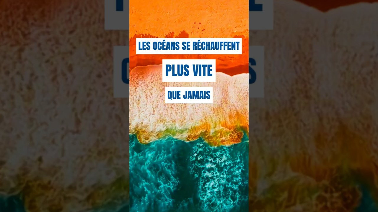 Les océans se réchauffent plus vite que jamais
