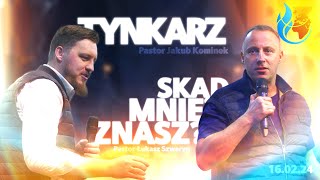 TYNKARZ | Pastor Jakub Kominek ▫️SKĄD MNIE ZNASZ | Pastor Łukasz Szweryn