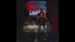 Repo Man - Music From The Original Motion Picture Soundtrack. 1984