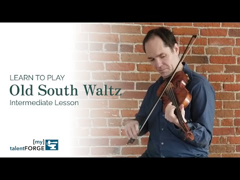 Old South Waltz - Intermediate Fiddle Lesson