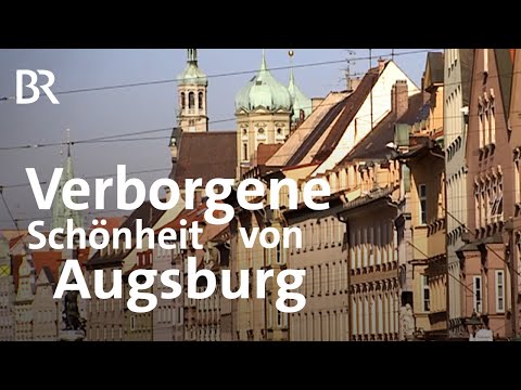 Ruhige Unterstadt Augsburg | Schwaben & Altbayern | BR