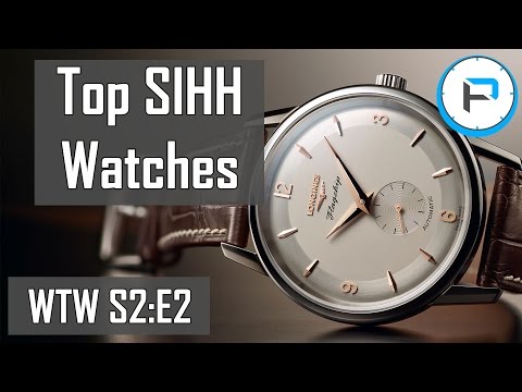 WTW S2:E2 - Top SIHH 2017 Watches, Longines Flagship Anniversary Edition, and Zenith Panda
