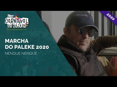 Marcha do Paleke 2020 "NenQue NenQue" - Carnaval da Nazaré