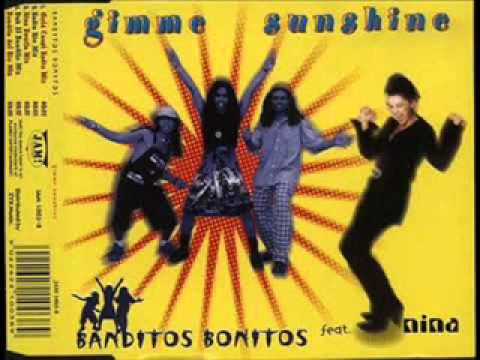 ♪♪  GIMME SUNSHINE  -  BANDITOS BONITOS ( Super Colección Dance 90's) ♪♪