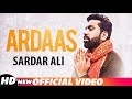 Ardaas Full Video Nachde Malang Sardar Ali Latest Punjabi Songs 2018 Speed Records
