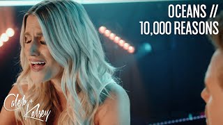 Oceans / 10,000 Reasons | @Caleb + Kelsey Worship Cover