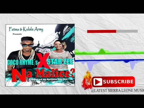 Coco Rhymes X Star Zee - Na Malice (Official Audio 2018) 🇸🇱