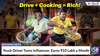 Truck Driver Turns Influencer, Earns Rs.10 Lakh a Month