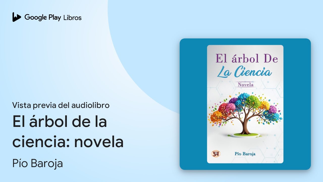 El Árbol De La Ciencia: Novela: Most Valuable… de Pío Baroja · Vista previa del audiolibro