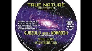 SUBZULU meets NOMADIX - RIGHTEOUS / TIME & SPACE (TN1001)