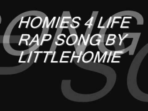 HOMIES 4 LIFE RAP SONG