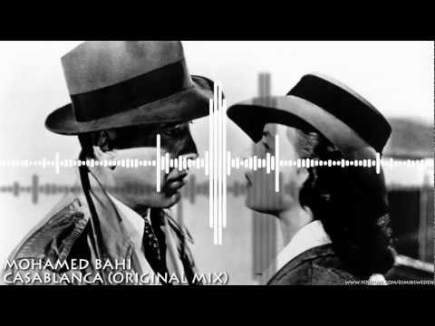 Mohamed Bahi - Casablanca (Original Mix) HD 720p