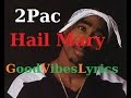 2Pac feat Outlawz - Hail Mary Traduction ...