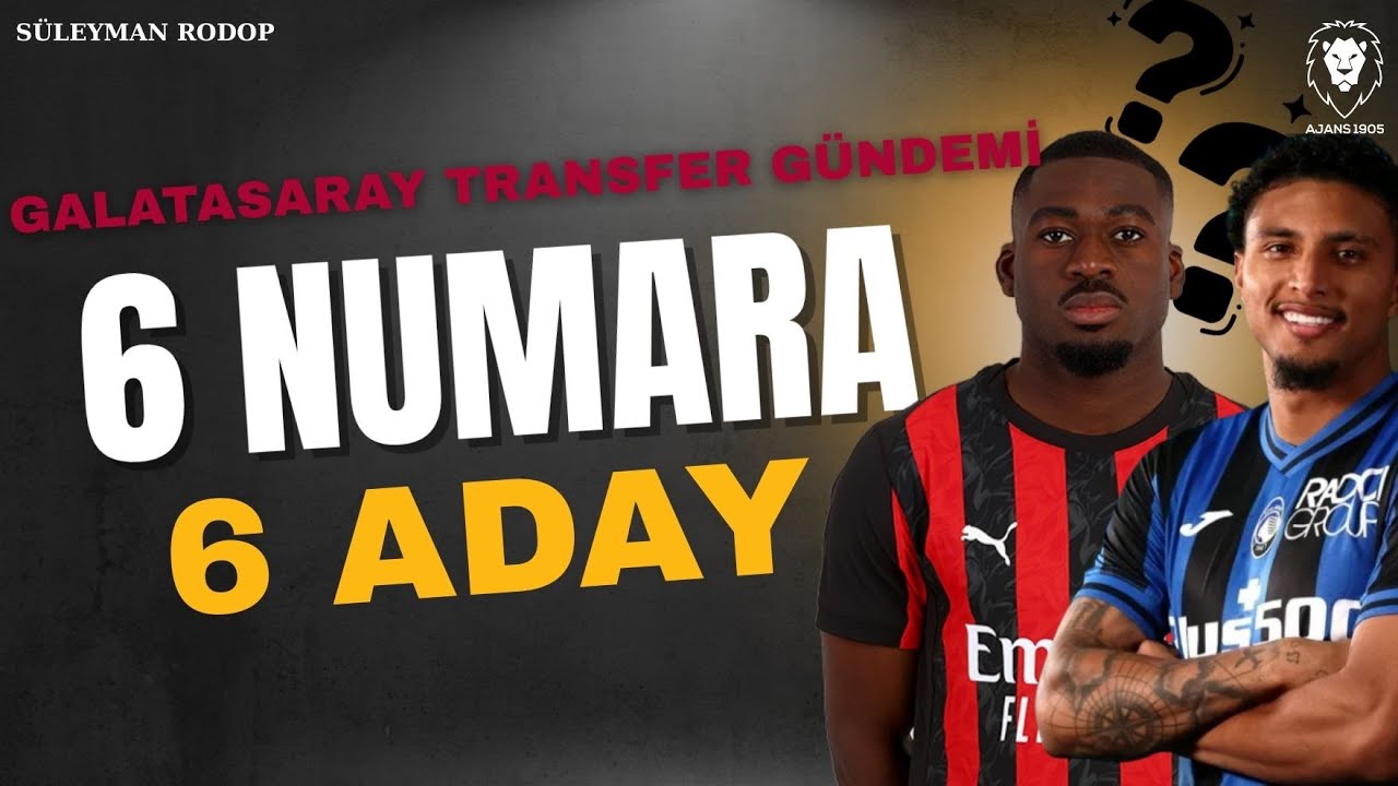 Galatasaray'da Fofana ve Ederson Yoklaması! | 6 Numara 6 Aday | Transfer Görüşmeleri ve Son Durum