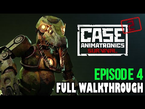 CASE 2 Animatronics Survival: Episode 4 - Full Walkthrough + Ending (No Commentary)