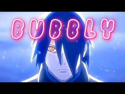 Sasuke Uchiha - Bubbly AMV