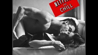 Netflix and Chill (Official Song!!)