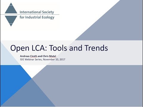 Open LCA: Tools and Trends - Andreas Ciroth and Chris Mutel