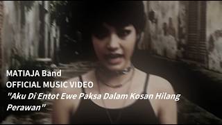 Download lagu Matiaja - Aku Di Entot Ewe Paksa Dalam Kosan Hilang Perawan  MUSIC VIDEO mp3