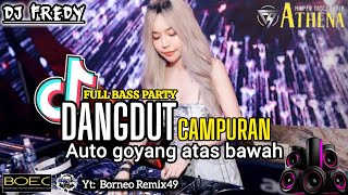 Download lagu DJ FREDY TERBARU 2025 DANGDUT CAMPURAN FULL BASS AUTO GOYANG ATAS BAWAH  _  LIVE ATHENA BANJARMASIN mp3