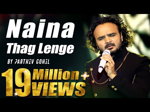 Naina Thag Lenge By Parthiv Gohil | Live Performance | Omkara | Rahat Fateh Ali Khan