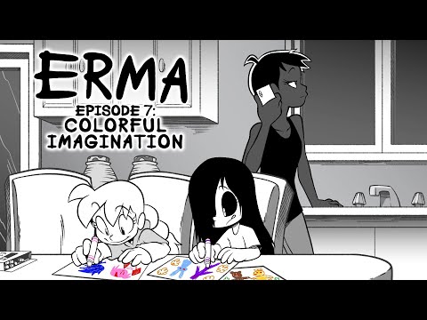 Erma Episode 7-  Colorful Imagination