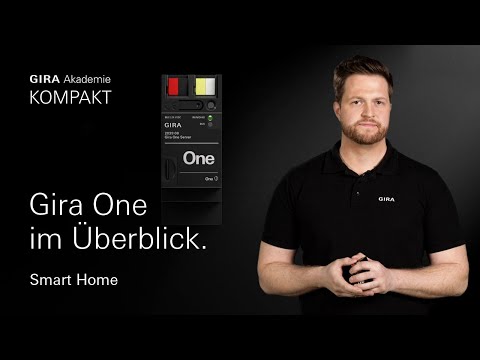 Gira Akademie KOMPAKT I Gira One im Überblick.