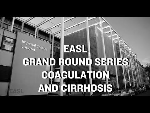 EASL Grand Round Series: Coagulation and Cirrhosis