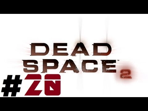 Dead Space 2 Pt.20 || PS3 || Nice Slowmotion!