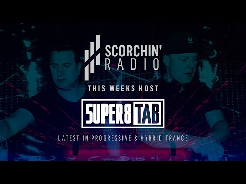 Scorchin' Radio 030 - Super8 & Tab