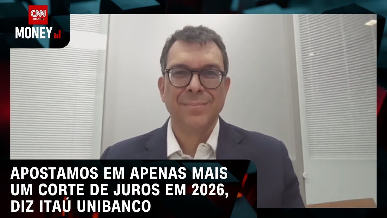 Apostamos em apenas mais um corte de juros em 2026, diz Itaú Unibanco | FECHAMENTO DE MERCADO