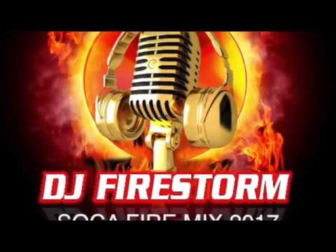 2017 Trinidad Mix - WITH DJ FIRESTORM (CITY OF SOCA 2017 MIX)