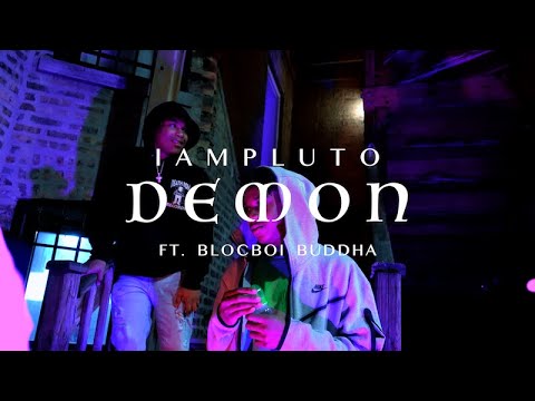 IamPluto - Demon Ft. Blocboi Buddha (Official Video)