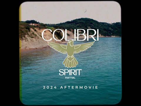 Colibri Spirit Festival | Official 2024 Aftermovie