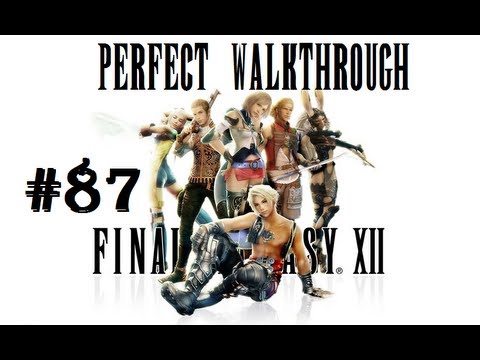 Final Fantasy XII [HD] Perfect Walkthrough Part 87 - Grand Helm
