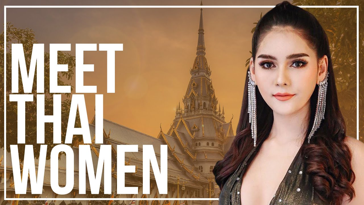 Why Travel to Bangkok and Meet Thai Women