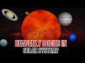 Heavenly bodies in Solar System || A brief introduction to Astronomy
