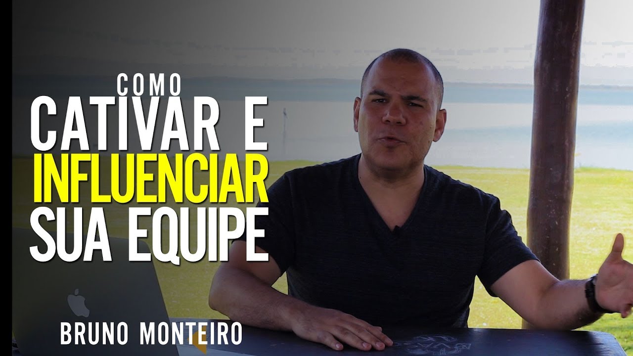 7 Dicas para AUMENTAR SUA INFLUÊNCIA como Líder - Bruno Monteiro