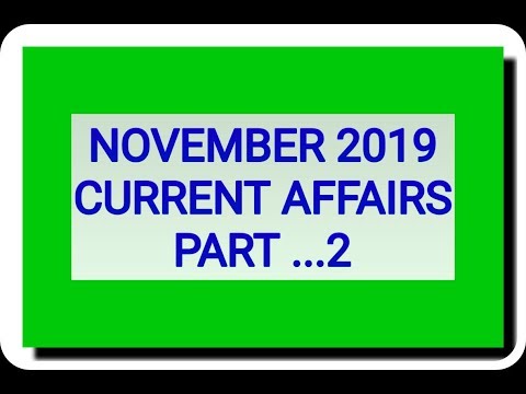 CURRENT AFFAIRS// NOVEMBER 2019// PART...2