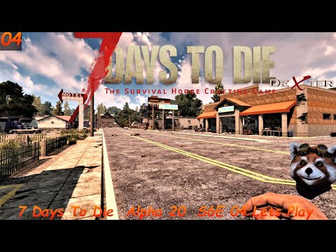 7 Days To Die [Alpha 20] S6 E4 Deutsch | Tutorial/Let´s Play | Mein Freund der Hund!