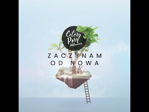 Cztery Pory Miłowania - Zaczynam od nowa - cała płyta (wyd. 2023r.)