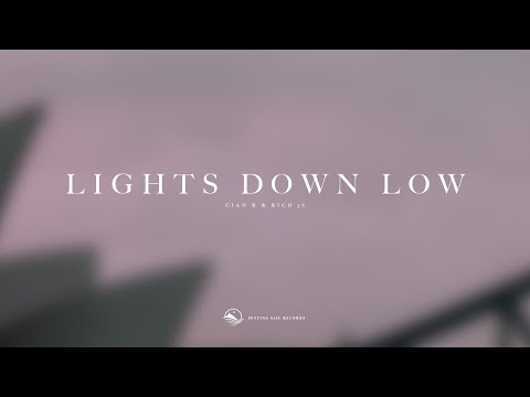 Cian B & Rico 56 - Lights Down Low