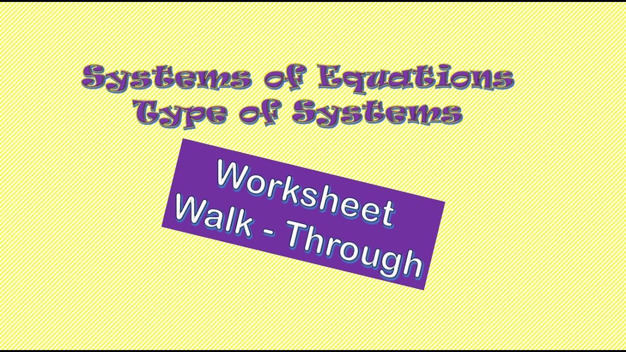 How to Determine Solution Type when Graphing System of Equations - Worksheet Walk Through